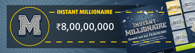 Win the top prize of ₹8,00,00,000 with the Instant Millionaire scratchcard