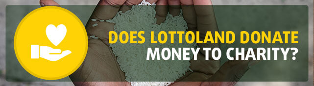 Does Lottoland donate money to charity?